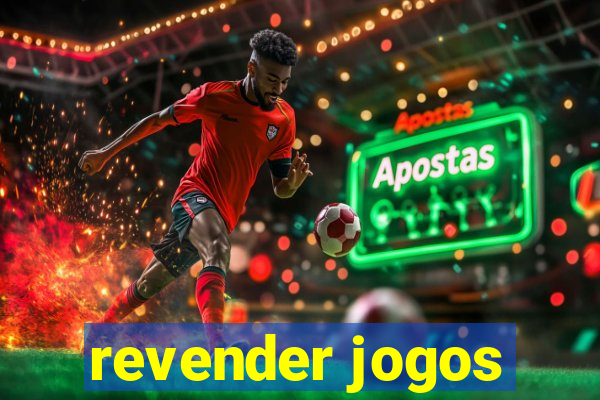 revender jogos